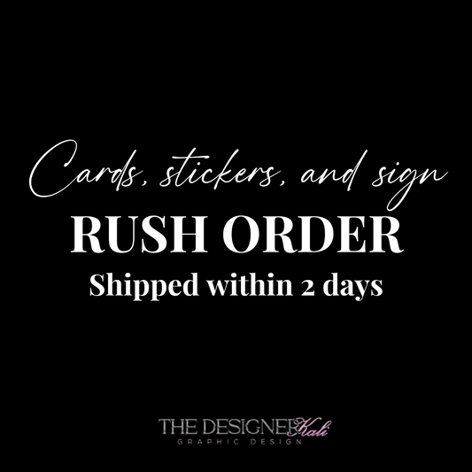 CARD, STICKERS, SIGN RUSH ORDER ADD-ON